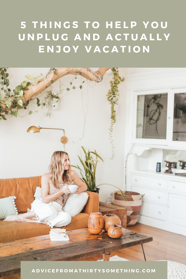 5 Things to Help You Unplug and Actually Enjoy Vacation Image